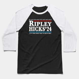 Ripley Hicks 24 It's The Only Way To Be Sure Baseball T-Shirt